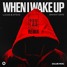 LUCAS & STEVE X SKINNY DAYS - WHEN I WAKE UP (Poular Remix)