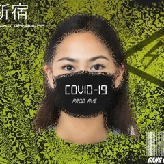 Hxzy_Hxsi & A-Yaz - COVID-19 (Prod. AVE)