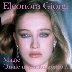 Eleonora Giorgi - MAGIC