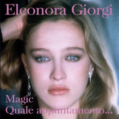 Eleonora Giorgi - QUALE APPUNTAMENTO... (Reworked)