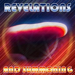 REVELATIONS AND SUMMONING