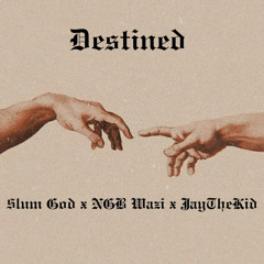 Destined feat. 2Wavy Baby & JayTheKid