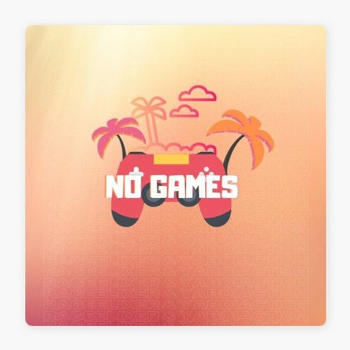 no games