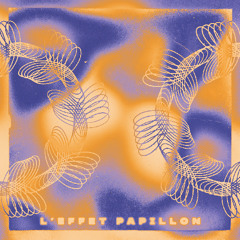 L'Effet Papillon