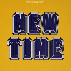 Benjamin Fröhlich - New Time