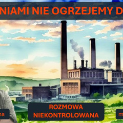 ETS nas wykończy. Karol Wenus i Łukasz Warzecha, "Rozmowa Niekontrolowana"