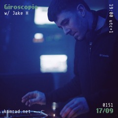 Giroscopio 010 w/ Jake H