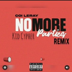 Kid Cypher - No More Parties Remix.mp3