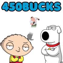 450BUCKS: A Friday Night Funkin'/17BUCKS Family Guy Fansong