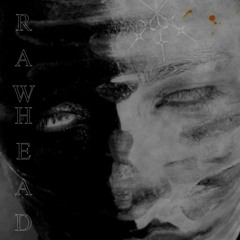 RAW HEAD