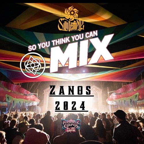 Zanos - So you think you can MIX! 2024