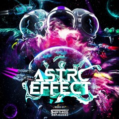 ASTRO EFFECT MIXING BY SANTIAGO BERMUDEZ
