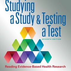 [PDF]/Ebook Studying a Study and Testing a Test - Richard K Riegelman