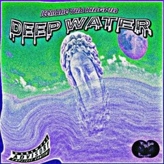 DEEP WATER (PROD. SHADOWSTAR)