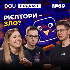 Хто орендує квартиру за $5К в Києві, bird на Android та майбутнє рієлторів — DOU Podcast #69