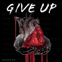 Give Up prod. by 30hertzbeats