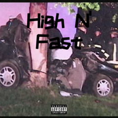 High N' Fast [prod. okwunda]