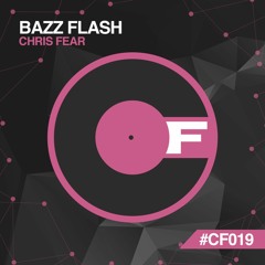 Chris Fear - Bazz Flash CF019