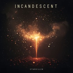 Incandescent