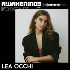 Awakenings Podcast S242 - Lea Occhi