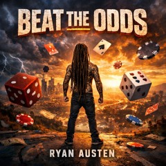 Beat The Odds - Ryan Austen