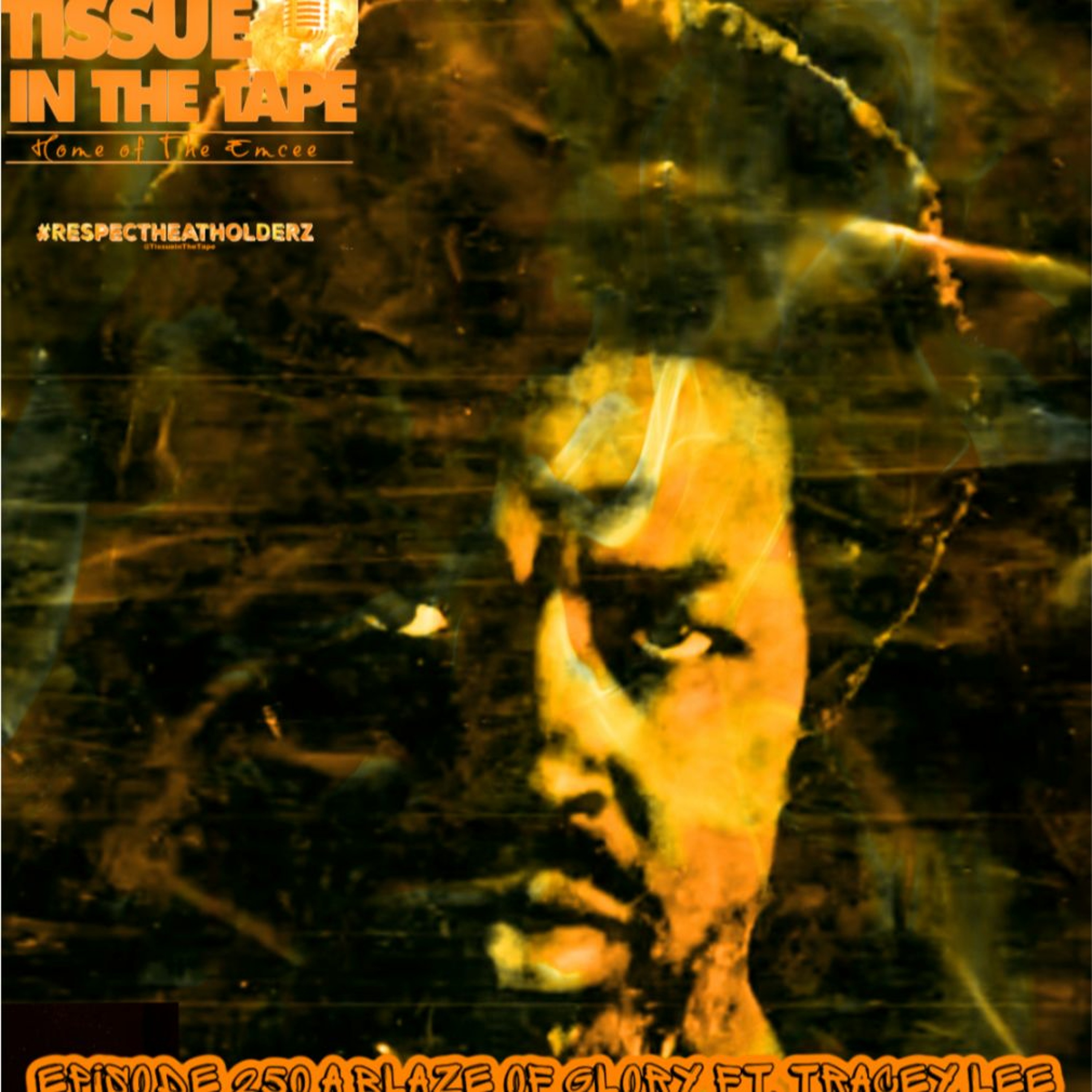 Tissue in The Tape The Hip-Hop Culture Podcast