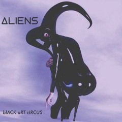 TL PREMIERE : bLACK aRT cIRCUS - Colony Of Aliens [Specimen Records]
