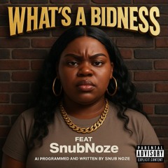 What's a Bidness