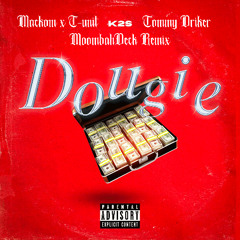 Dougie (Mackøm x T-unit x Tommy Driker Remix)