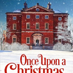 PDF_⚡ Once Upon a Christmas (Love at Langley Park Book 1)