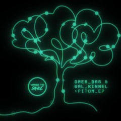Omer Bar & Gal Kinnel - Pitom (Original Mix) [Snippet]