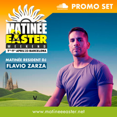 Flavio Zarza -Exclusive Matinée Easter Weekend'23-