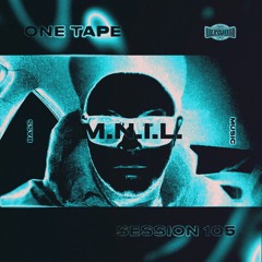 NETWORK wrld - M.N.I.L - ONE TAPE 105 | Neuro Deep