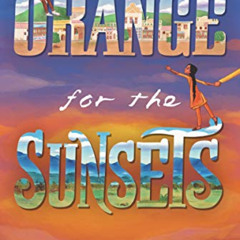 DOWNLOAD KINDLE 📒 Orange for the Sunsets by  Tina Athaide [KINDLE PDF EBOOK EPUB]
