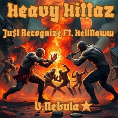 Heavy Hitterz Ft. HellNaww  (V. Nebula Beat)