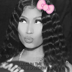 Beez In The Trap (Zea B & Arden Flip)