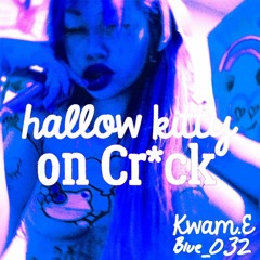 Hallow Kitty on Cr*ck - Blue_032
