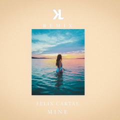 Mine - Felix Cartal (Klarck Remix)