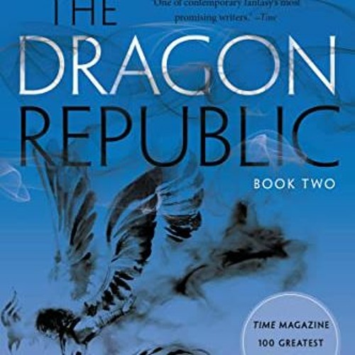 [GET] KINDLE PDF EBOOK EPUB The Dragon Republic (The Poppy War, 2) by  R. F Kuang 📝