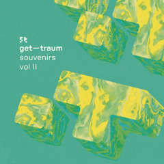 get​​​—​​​traum : souvenirs vol. II