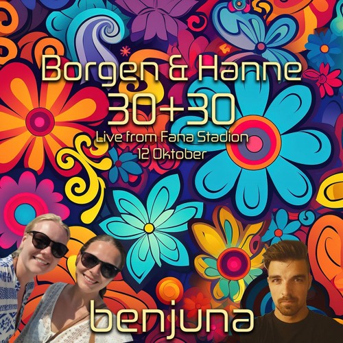 Borgen & Hanne 30+30 - Live from Fana Stadion
