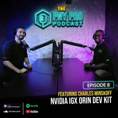 NVIDIA IGX Orin Dev Kit with Charles Minskoff | Episode 8