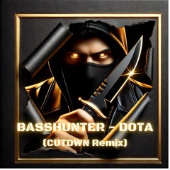 Basshunter - DOTA (CUTDWN Remix) [FREE DOWNLOAD]