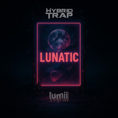 Lumii - LUNATIC