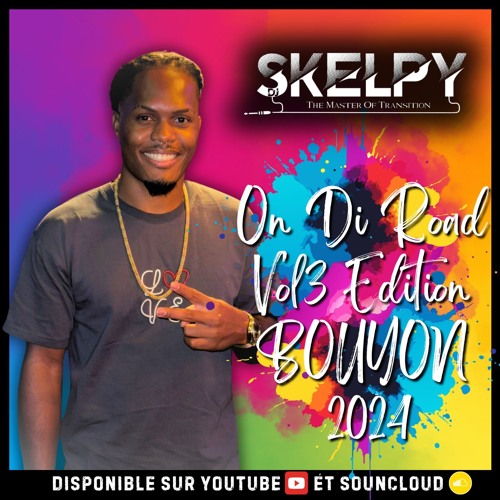 DJ SKELPY - ON DI ROAD VOL.3 - BOUYON 2024