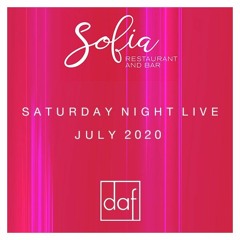 LIVE AT SOFIA JULY 25TH 2020 By DAF MUSIC