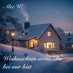 Weihnachten wenn Du bei mir bist