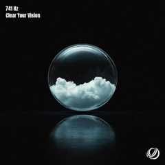 741 Hz - Clear the Noise Within