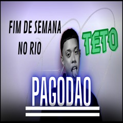FIM DE SEMANA NO RIO - REMIX - TETO