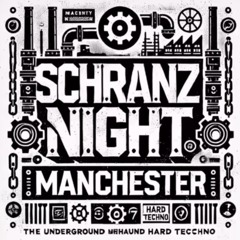 ✦ Schranz Night Manchester ✦ 2025 ✦